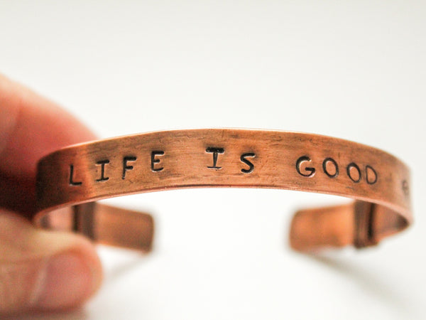 Unisex Quote Copper Cuff Bracelet (Life is Good) - Adjustable