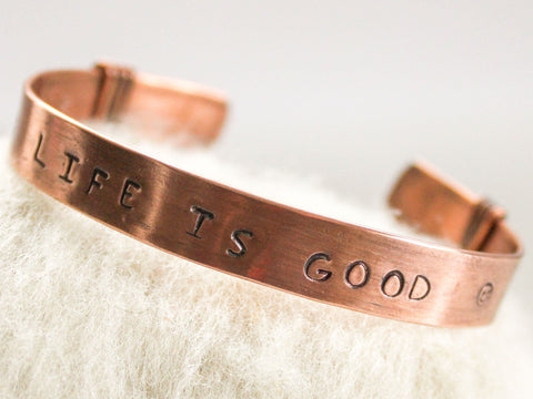 Quote Copper Cuff Bracelet (Life is Good) - Adjustable (UNISEX)